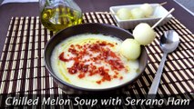 Chilled Melon Soup with Serrano Ham - Easy Cold Melon Soup Recipe