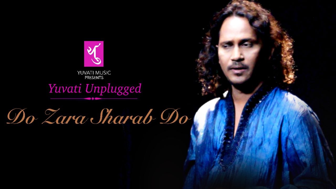 Do Zara Sharab Do | Yuvati Unplugged | Yuvati Music