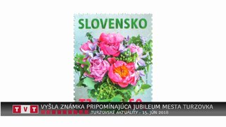 2018-06-15_VYŠLA ZNÁMKA PRIPOMÍNAJÚCA JUBILEUM MESTA TURZOVKA