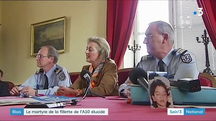 Blois : le martyre de la fillette de l’A10 élucidé