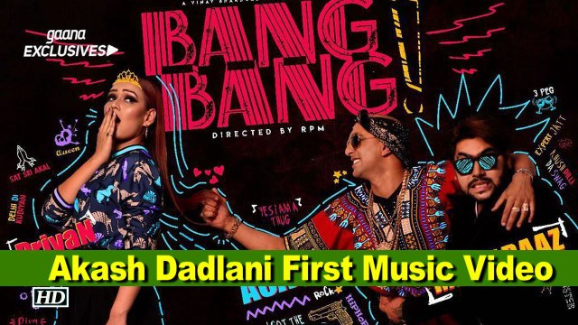 “Bang Bang” Music Video: BB Contestant Akash Dadlani First Music Project