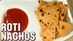 Homemade Masala Roti Nachos - Roti/ Chapati Nacho Chips Recipe - Snack Recipe - Neha Naik