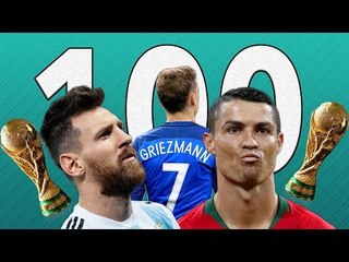 100 Reasons to LOVE The FIFA World Cup! | Featuring Griezmann! CR7! Messi!