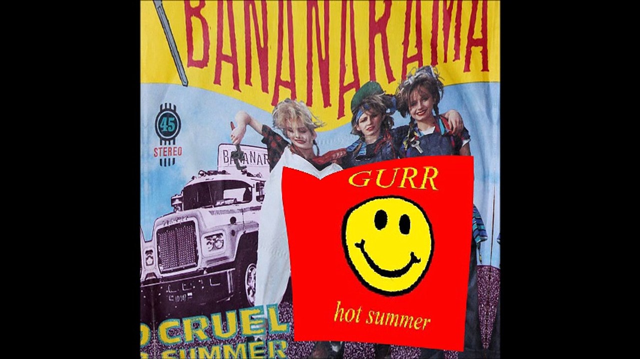 Gurr vs Bananarama - Cruel hot summer (Bastard Batucada Veraos Mashup)