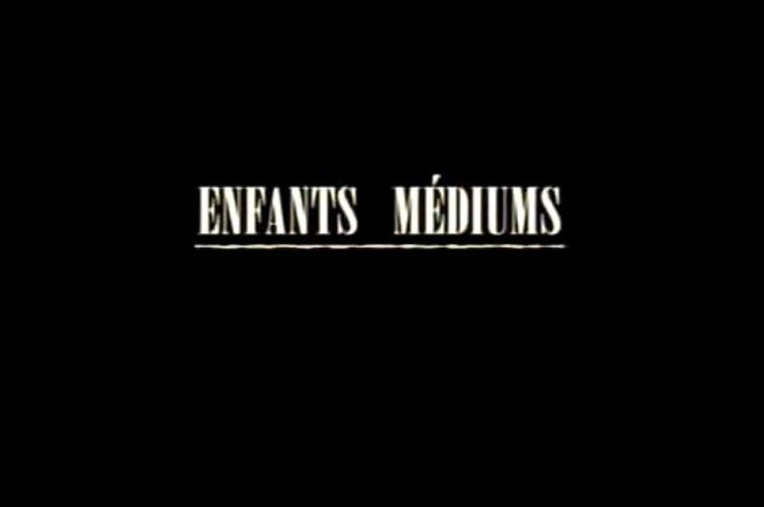 Enfants Médiums [ANNONCE]