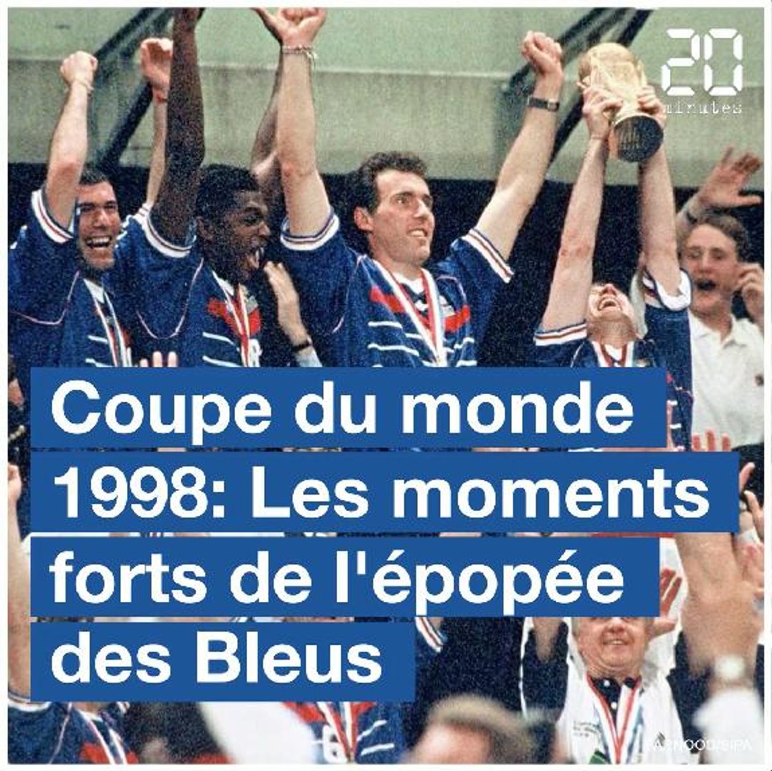 Coupe du monde 1998: Les moments forts de l'épopée des Bleus - Vidéo  Dailymotion