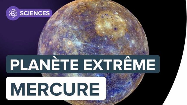 Mercure, le monde des extrêmes