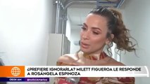 Milett Figueroa le responde a Rosángela Espinoza