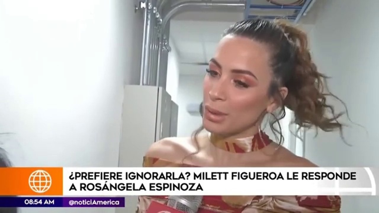 Milett Figueroa le responde a Rosángela Espinoza