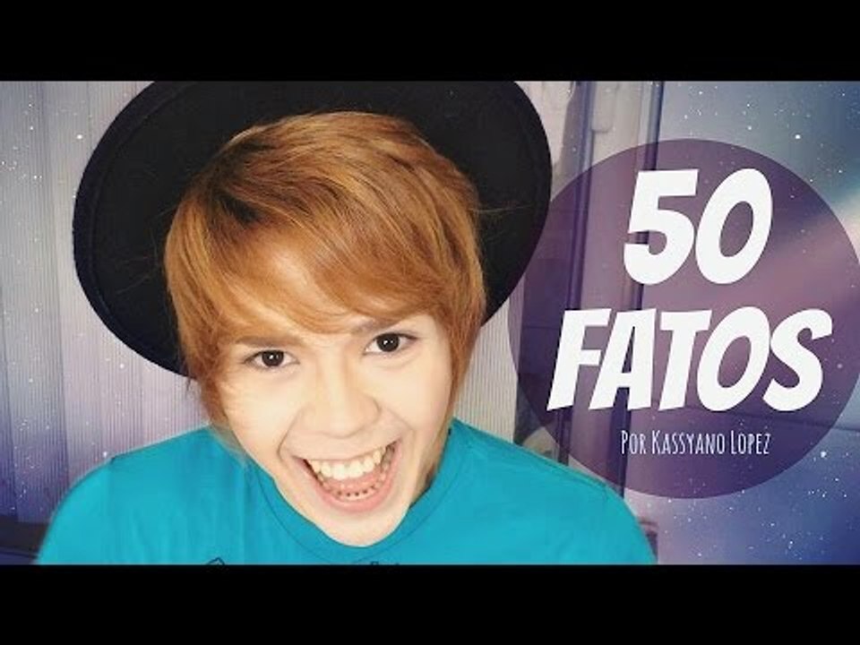 ✩ 50 FATOS SOBRE MIM ✩ Por Kassyano Lopez