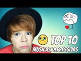 TOP 10 MUSICAS DEPRESSIVAS - Por Kassyano Lopez
