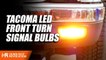Toyota Tacoma LED Front Turn Signal Bulbs | Headlight Revolution