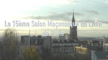 Le 15e Salon Maçonnique du Livre de Paris - 2017