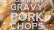 Mushroom Gravy Smothered Pork Chops - I doubt anyone would ever complain about this recipe!