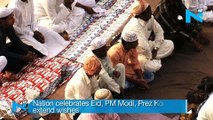 Nation celebrates Eid, PM Modi, Prez Kovind extend wishes