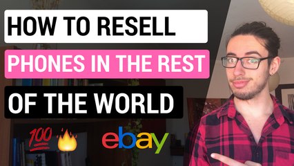 How to Resell Phones Outside of The US | International Phone Flipping Guide