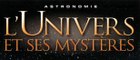 L'Univers Et Ses Mystères [ANNONCE]
