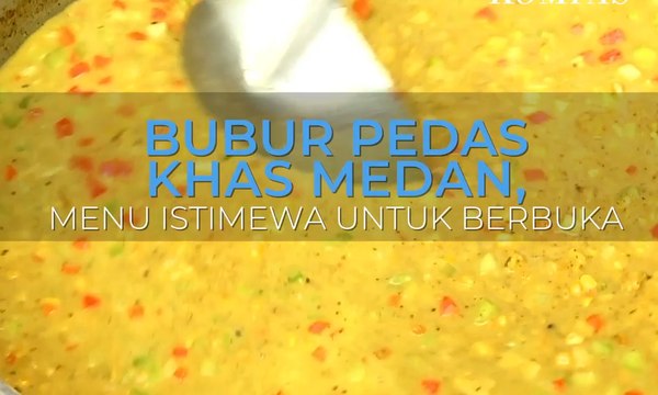 Bubur Pedas Khas Medan, Menu Istimewa untuk Berbuka