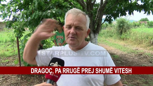 DRAGOÇ, PA RRUGË PREJ SHUMË VITESH
