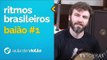 Ritmos Brasileiros - Introdução ao Baião (como tocar - aula de violão)