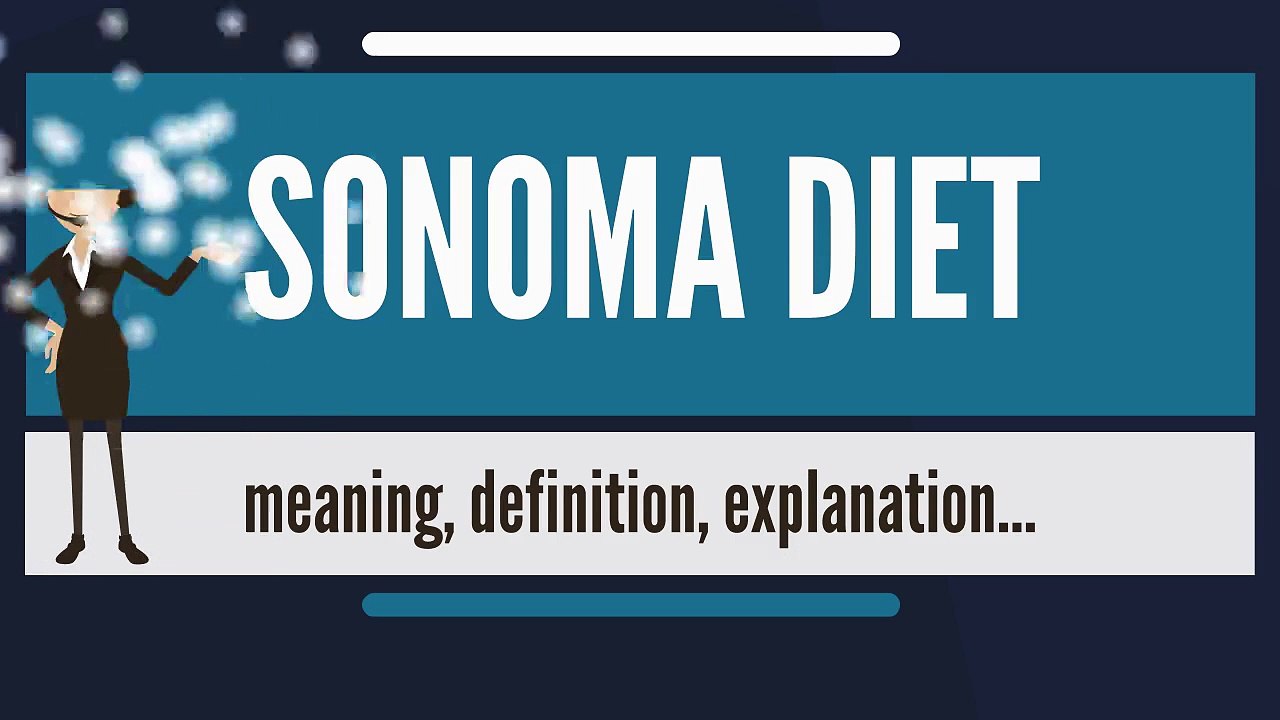 What is SONOMA DIET? What does SONOMA DIET mean? SONOMA DIET meaning