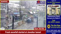 Fresh snowfall started at Jawahar tunnel