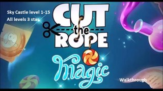 Cut the rope - Sky castle - Walkthrough 1-15 all levels 3 star