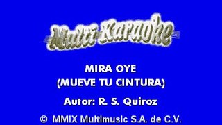 Mira, Oye (Mueve Tu Cintura) - Tigrillos (Karaoke)