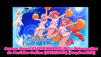 [ARQUIVO.CHC] Arcana Heart 3 LOVE MAX!!!!! (PC) - Coletanea de Partidas Online de 2015-16