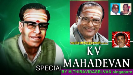 K V Mahadevan  Legend  &  T M Soundararajan Legend  &     BY THIRAVIDASELVAN