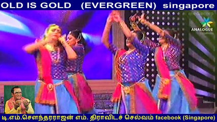 OLD IS GOLD   (EVERGREEN)  singapore   OOMGAR DANCE GROUP