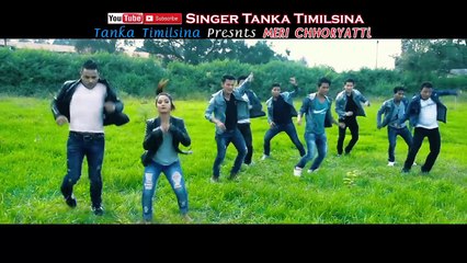 Meri Chhoryatti Tanka Timilsina Letest Nepali Lok pop song