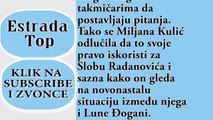 Zadruga - Sloba PRIZNAO  Sa Lunom i NAKON Zadruge 16.06 2018