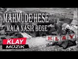 Mahmude Hese - Mala Nasır Bege (9) KLAY MUZİK