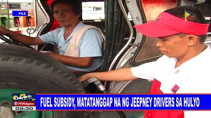 Fuel subsidy, matatanggap na ng jeepney drivers sa Hulyo