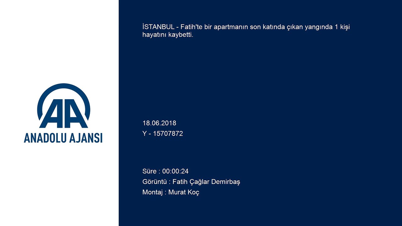 Fatih'te apartman dairesinde yangın: 1 ölü - İSTANBUL