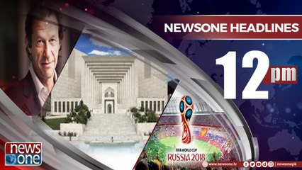 Newsone Headlines 12PM  18-June-2018