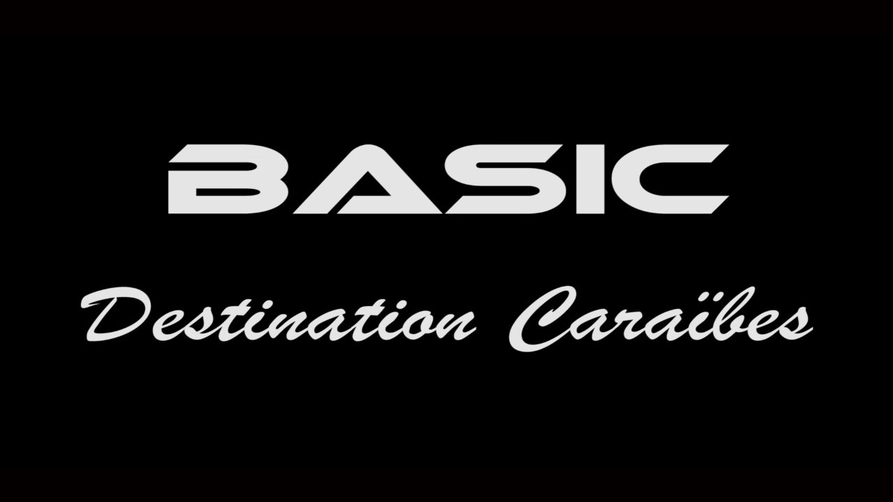 Basic - 2018 - videoclip - Destination caraibes