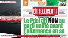 Le Titrologue du 18 Juin 2018 : Le PDCI dit non au parti unifié avant l’alternance en sa faveur