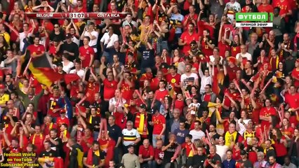 Belgium vs Costa Rica 4-1 All Goals & Highlights 11-06-2018 HD
