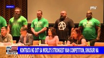Kontrata ng DOT sa World’s Strongest Man Competition, sinusuri na