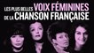 Les plus belles voix féminines de la chanson française
