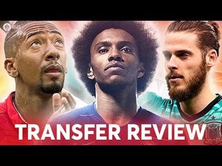 WILLIAN, BOATENG, DE GEA! Manchester United Transfer News Review