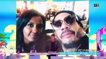 Karine Le Marchand et JoeyStarr, la rupture : les chroniqueurs réagissent !