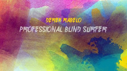 Turkish Airlines  Inspiring Story of Blind Surfer, Derek Rabelo   #DelightfulStories
