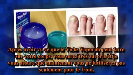 METTRE VICKS VAPORUB SUR CET ENDROIT SUR VOTRE...VOICI LES EFFETS ÉTONNANTS. |