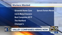 Several places now hiring in the Valley