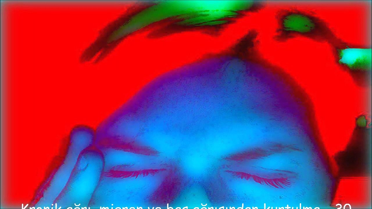 Kronik ağrı, migren ve baş ağrısından kurtulma - 30 dakika