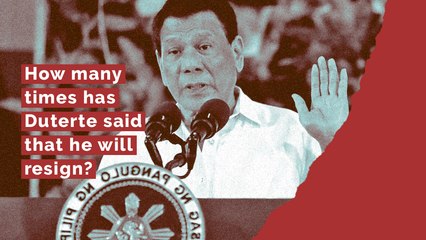 How many times has Duterte said that he will resign?