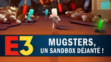 MUGSTERS : Un SANDBOX déjanté ! | GAMEPLAY E3 2018